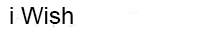 I Wish